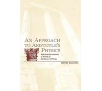 David Bolotin An Approach to Aristotle's Physics (Tascabile)