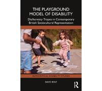 David Bolt The Playground Model of Disability (Tascabile)