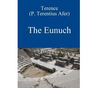 David Bolton The Eunuch by Terence (Tascabile)
