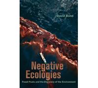 David Bond Negative Ecologies (Copertina rigida)