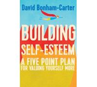 David Bonham-Carter Building Self-esteem (Tascabile) Practical Guide Series