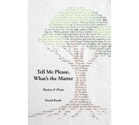 David Booth Tell Me Please, What's the Matter? (Tascabile)