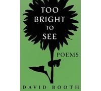 David Booth Too Bright to See (Tascabile)
