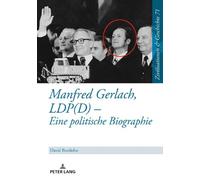 David Bordiehn Manfred Gerlach, LDP(D) - Eine politische Biog (Copertina rigida)