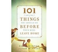 David Bordon Tom 101 Things You Should Do Before Your Kids Le (Copertina rigida)