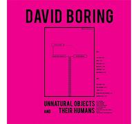 David Boring - Unnatural Objects And Their Humans