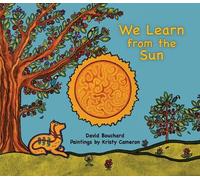David Bouchard We Learn from the Sun (Copertina rigida)