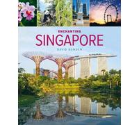 David Bowden Enchanting Singapore (3rd edition) (Tascabile) Enchanting ...