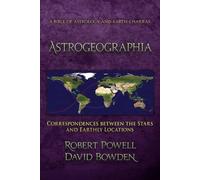 David Bowden Robert Powell Astrogeographia (Tascabile)