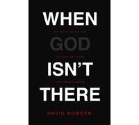 David Bowden When God Isn't There (Tascabile)