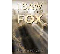 David Bowerbank I Saw a Little Fox (Copertina rigida)