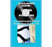 David Bowie Album -Lodger - Every Song- An In-Depth Analysis of David Bowie's Album Track by Track