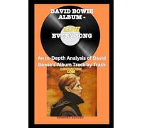 David Bowie Album - Low - Every Song- An In-Depth Analysis of David Bowie's Album Track by Track