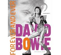 David Bowie. Forever and Ever