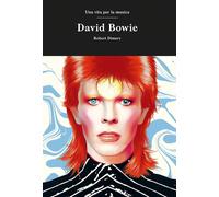 David Bowie [Hardcover] [Nov 18, 2022] Dimery, Robert