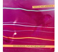 David Bowie / Pat Metheny Group - This Is Not America