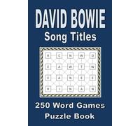 David Bowie Song Titles: 250 Word Games