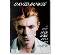 David Bowie: The Man Who Fell to Earth. 40th Ed.