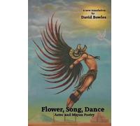 David Bowles Flower, Song, Dance (Tascabile)