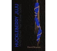 David Bowles Huckleberry Juju (Tascabile)