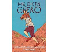 David Bowles Me dicen Güero: Poemas de un chavo de la frontera / The (Tascabile)