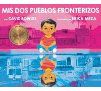 David Bowles Mis dos pueblos fronterizos (Copertina rigida)