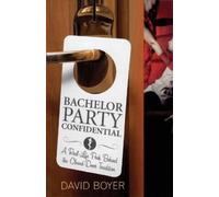 David Boyer Bachelor Party Confidential (Tascabile)