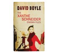 David Boyle The Xanthe Schneider Enigma Files (Tascabile)