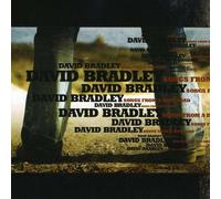 David Bradley - Songs from a Dirt Road