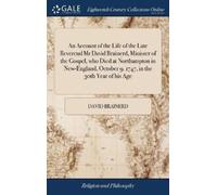 David Brainerd An Account of the Life of the Late Reverend Mr (Copertina rigida)