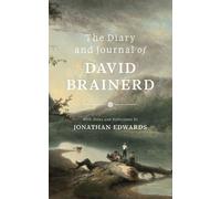 David Brainerd The Diary and Journal of David Brainerd (Copertina rigida)