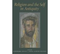 David Brakke Religion and the Self in Antiquity (Tascabile)