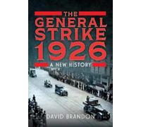 David Brandon The General Strike 1926 (Copertina rigida)