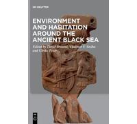 David Braund Environment and Habitation around the Ancient Bl (Copertina rigida)