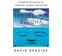 David Brazier The Feeling Buddha (Tascabile)