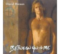 David Breaux - Between You 'n' Me (UK Import)