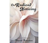 David Breeden On Radical Noticing (Tascabile)