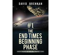 David Brennan # 1 (Tascabile) Understanding End Time Bible Prophecy