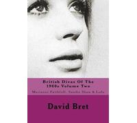 David Bret British Divas Of The 1960s Volume Two (Tascabile)