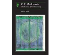 David Brett C. R. Mackintosh (Tascabile) Essays in Art and Culture