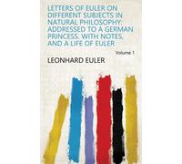 David Brewster Leonhard Letters of Euler On Different Subjects in (Tascabile)