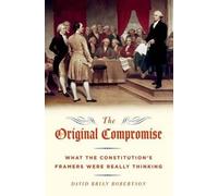David Brian Robertson The Original Compromise (Copertina rigida)