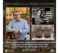 David Briggs - David Briggs Plays Pierre Cochereau: Improvisations on the Walker Organ, Chapel of Exeter College, Oxford, UK. SA .