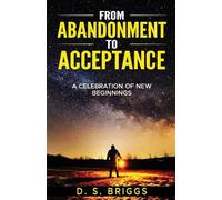 David Briggs From Abandonment To Acceptance (Tascabile)