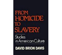 David Brion Davis From Homicide to Slavery (Tascabile)