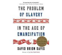 David Brion Davis The Problem of Slavery in the Age of Emancipation (Tascabile)