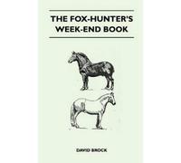 David Brock The Fox-Hunter's W nd Book (Tascabile)