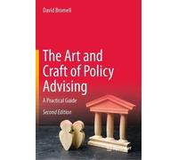 David Bromell The Art and Craft of Policy Advising (Copertina rigida)