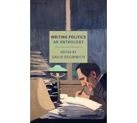 David Bromwich Writing Politics (Tascabile)