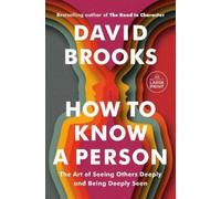David Brooks How to Know a Person (Tascabile)